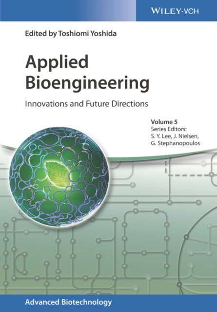 Applied Bioengineering – Innovations and Future Directions