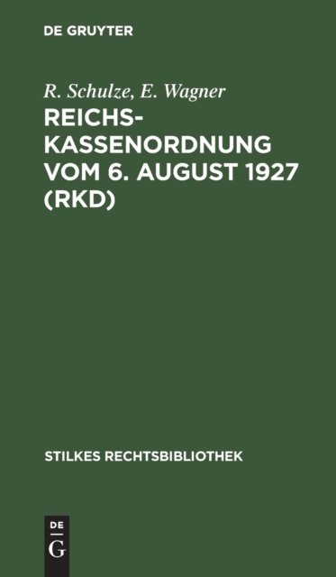 Reichskassenordnung Vom 6. August 1927 (Rkd)