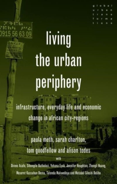 Living the urban periphery