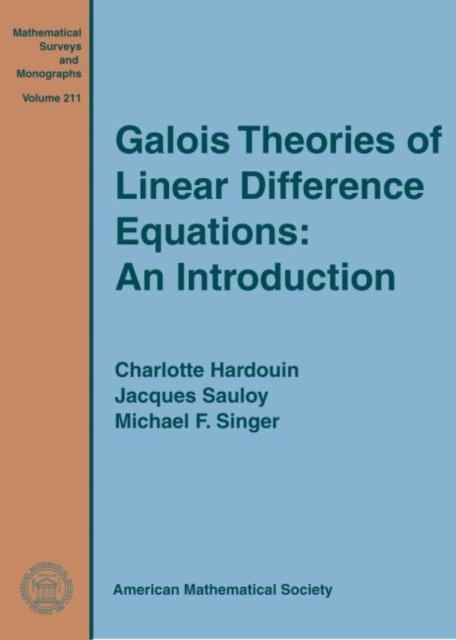 Galois Theories of Linear Difference Equations: an Introduction