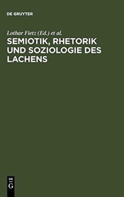 Semiotik, Rhetorik und Soziologie des Lachens