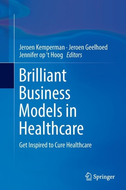 Briljante Businessmodellen - Een Bijzondere Benadering Voor Betere Business