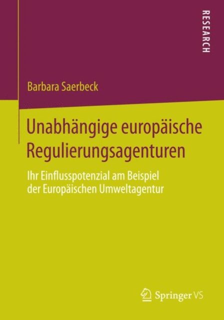 Unabhangige europaische Regulierungsagenturen