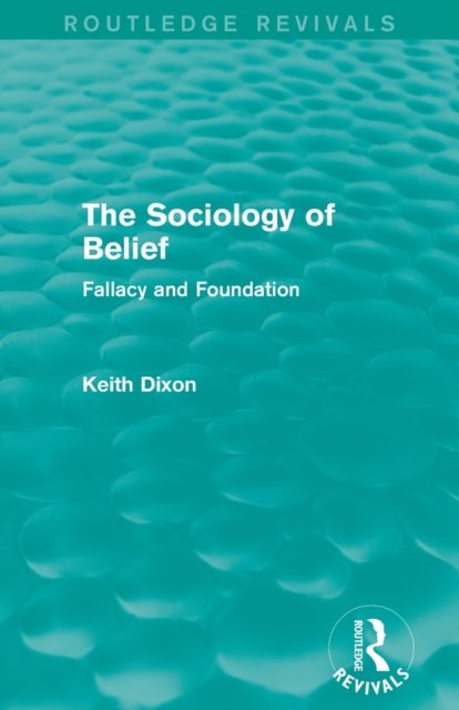 The Sociology of Belief (Routledge Revivals)