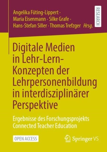 Digitale Medien in Lehr-lern-konzepten Der Lehrpersonenbildung in Interdisziplinärer Perspektive