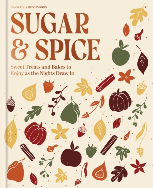 The Sugar and Spice Cookbook