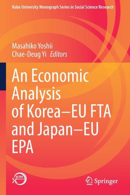 An Economic Analysis of Korea–EU FTA and Japan–EU EPA