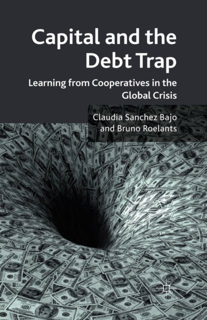 Capital and the Debt Trap