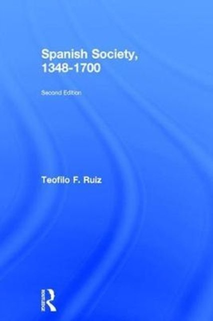 Spanish Society, 1348-1700