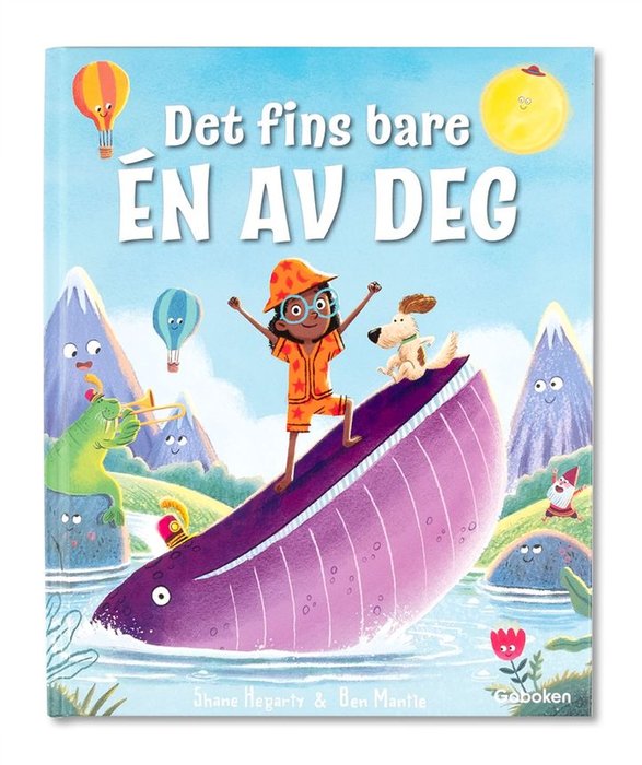 Det fins bare en av deg