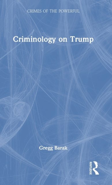 Criminology on Trump