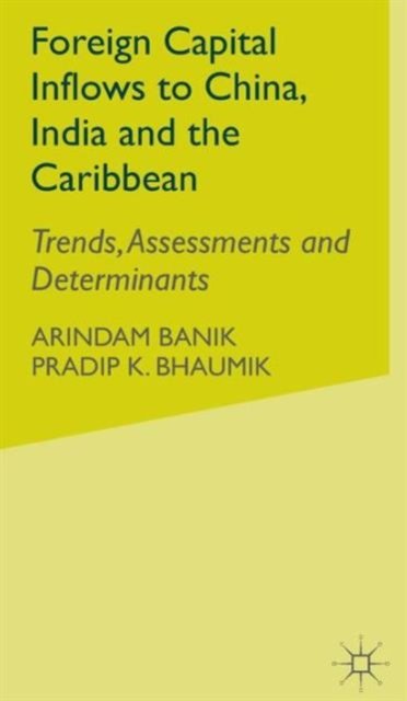Foreign Capital Inflows to China, India and the Caribbean