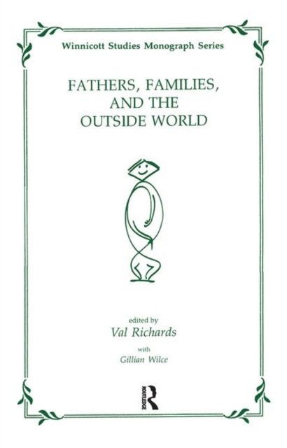 Fathers, Families and the Outside World