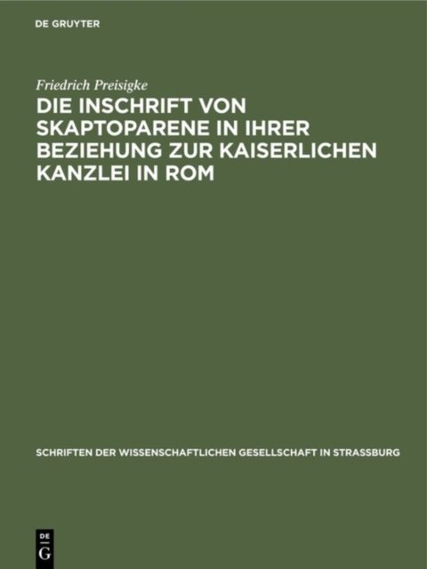 Inschrift von Skaptoparene in ihrer Beziehung zur kaiserlichen Kanzlei in Rom