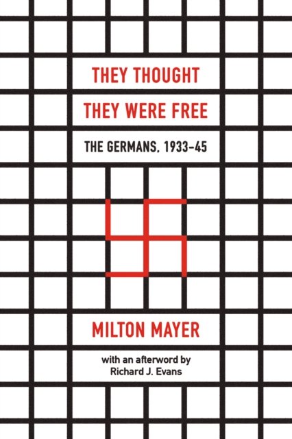 They Thought They Were Free – The Germans, 1933–45