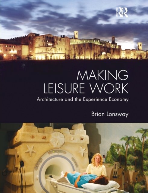 Making Leisure Work