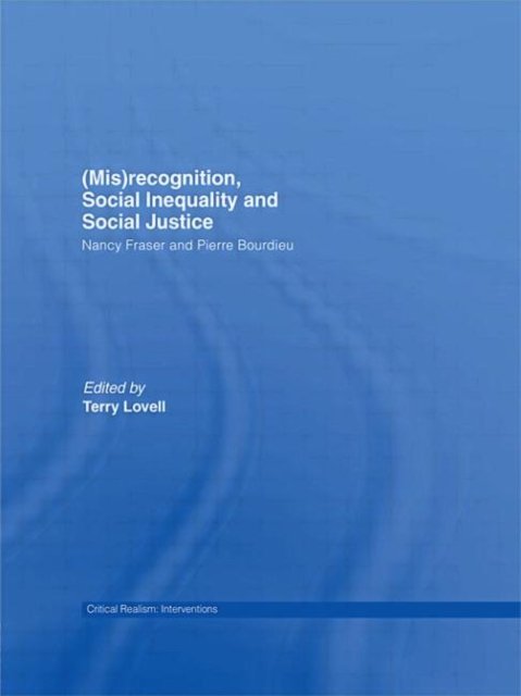 Misrecognition, Social Inequality and Social Justice