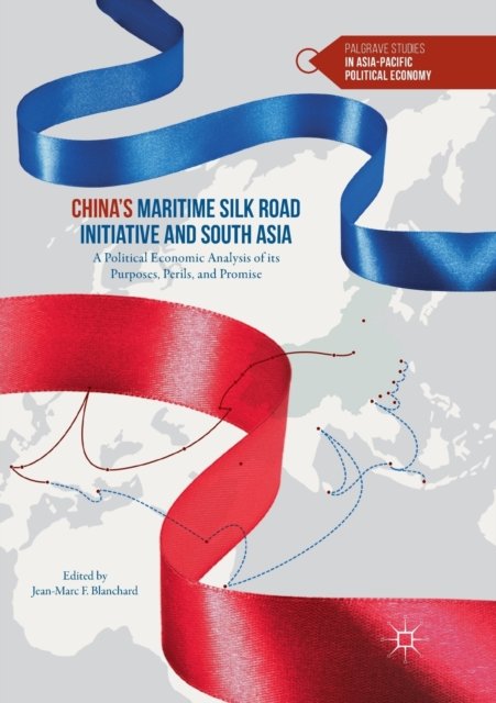 China''s Maritime Silk Road Initiative and South Asia