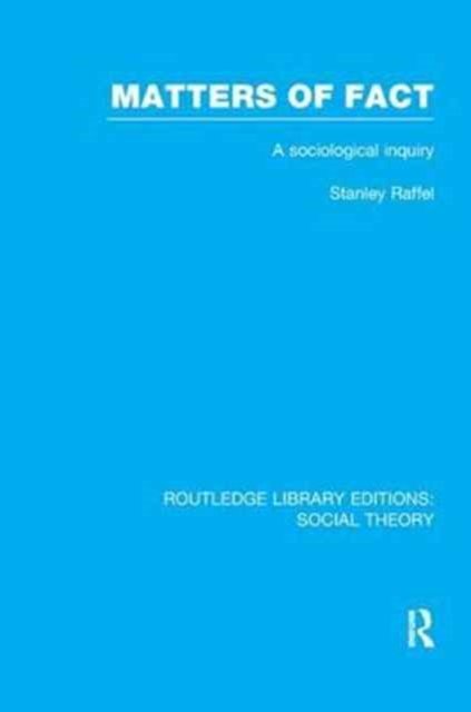 Matters of Fact (RLE Social Theory)