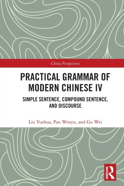 Practical Grammar of Modern Chinese