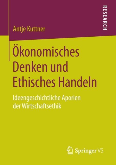 Okonomisches Denken und Ethisches Handeln