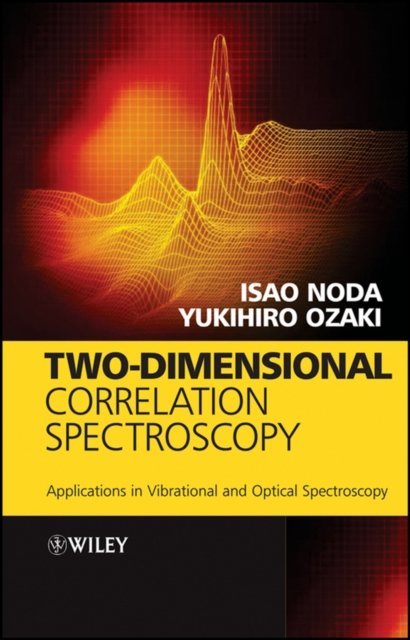 Two–Dimensional Correlation Spectroscopy – Applications in Vibrational and Optical Spectroscopy