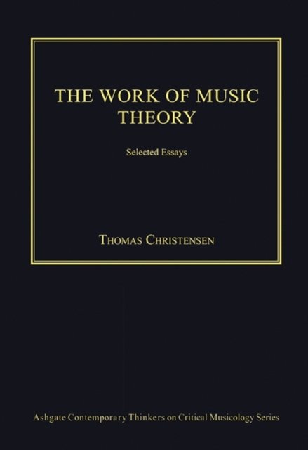 The Work of Music Theory