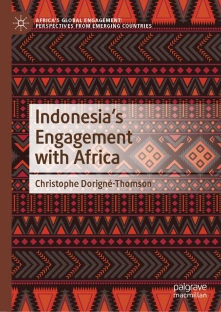 Indonesia''s Engagement with Africa