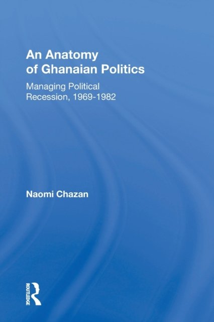 An Anatomy Of Ghanaian Politics