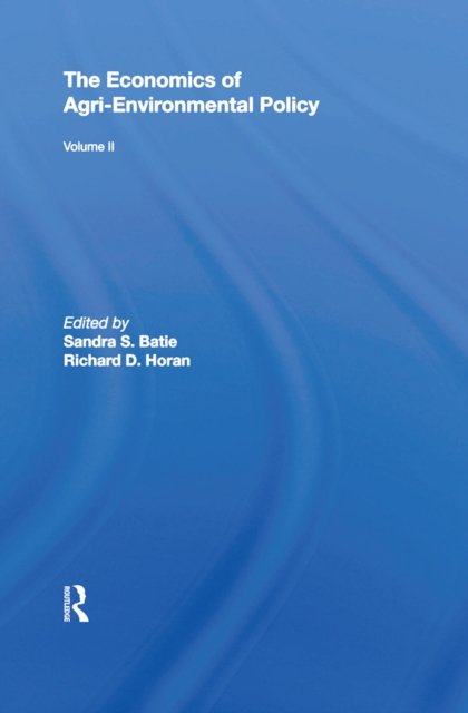 The Economics of Agri-Environmental Policy, Volume II
