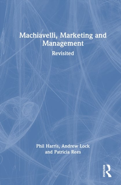 Machiavelli, Marketing and Management