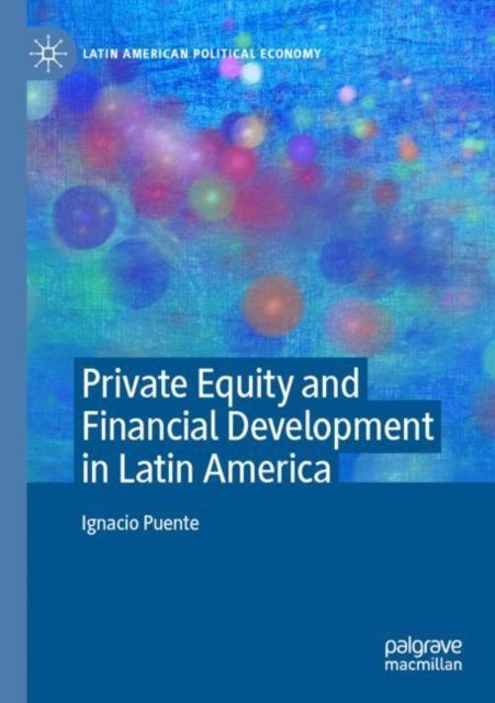 Private Equity and Financial Development in Latin America
