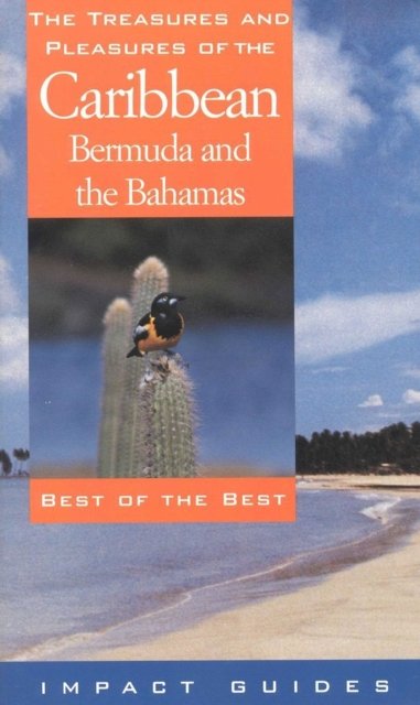 Treasures & Pleasures of the Caribbean, Bermuda & the Bahamas