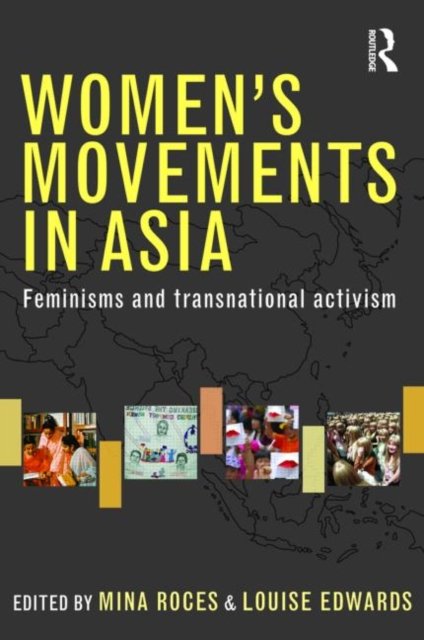 Women''s Movements in Asia