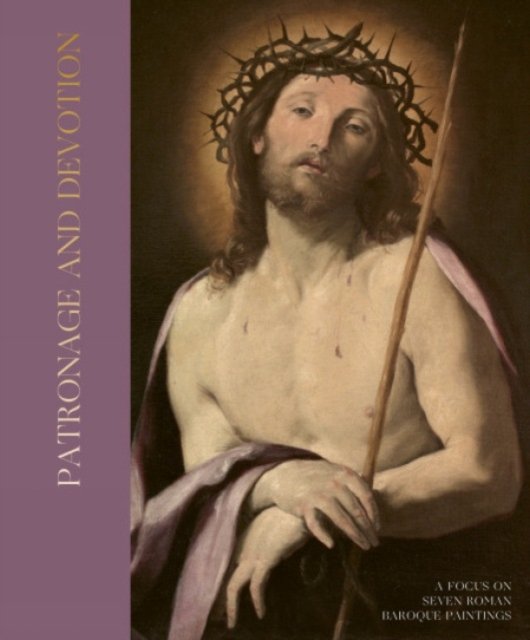 Patronage and Devotion – A Focus on Seven Roman Baroque Paintings