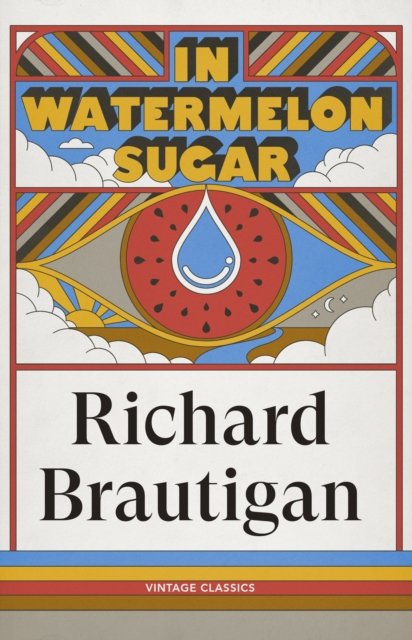 In Watermelon Sugar