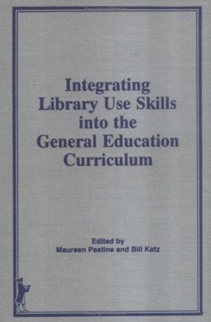 Integrating Library Use Skills Into the General Education Curriculum
