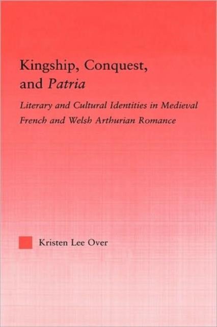 Kingship, Conquest, and Patria