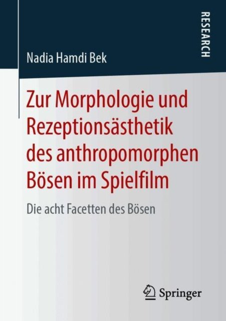 Zur Morphologie und Rezeptionsasthetik des anthropomorphen Bosen im Spielfilm