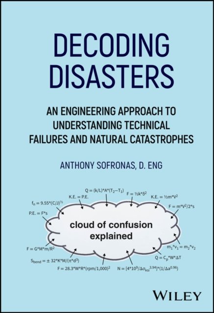 Decoding Disasters: An Engineering Approach to Und erstanding Technical Failures and Natural Catastro phes