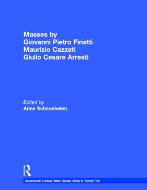 Masses by Giovanni Pietro Finatti, Maurizio Cazzati, Giulio Cesare Arresti