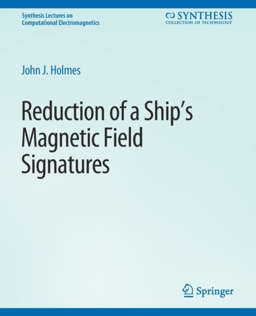 Reduction of a Ship''s Magnetic Field Signatures