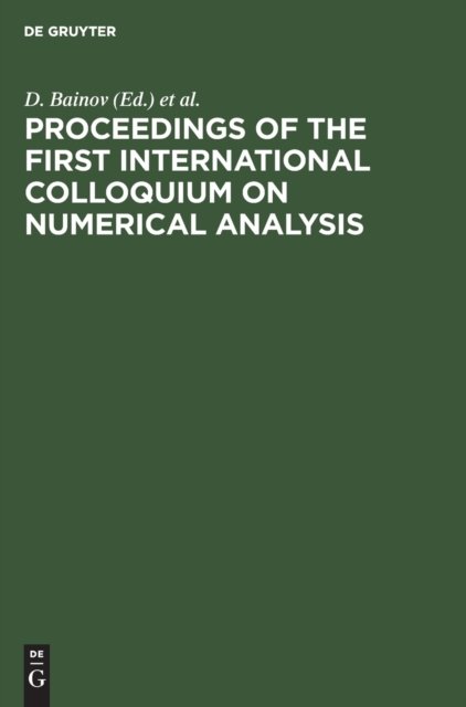 Proceedings of the First International Colloquium on Numerical Analysis