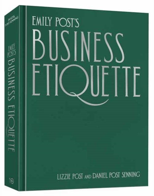 Emily Post''s Business Etiquette