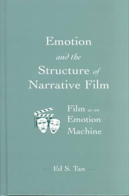 Emotion and the Structure of Narrative Film