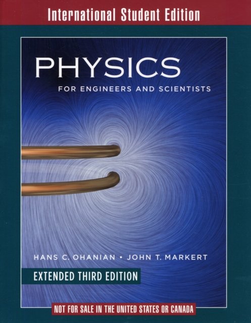 Physics for Engineers Extended Chapters 1–41 3e International Students Edition