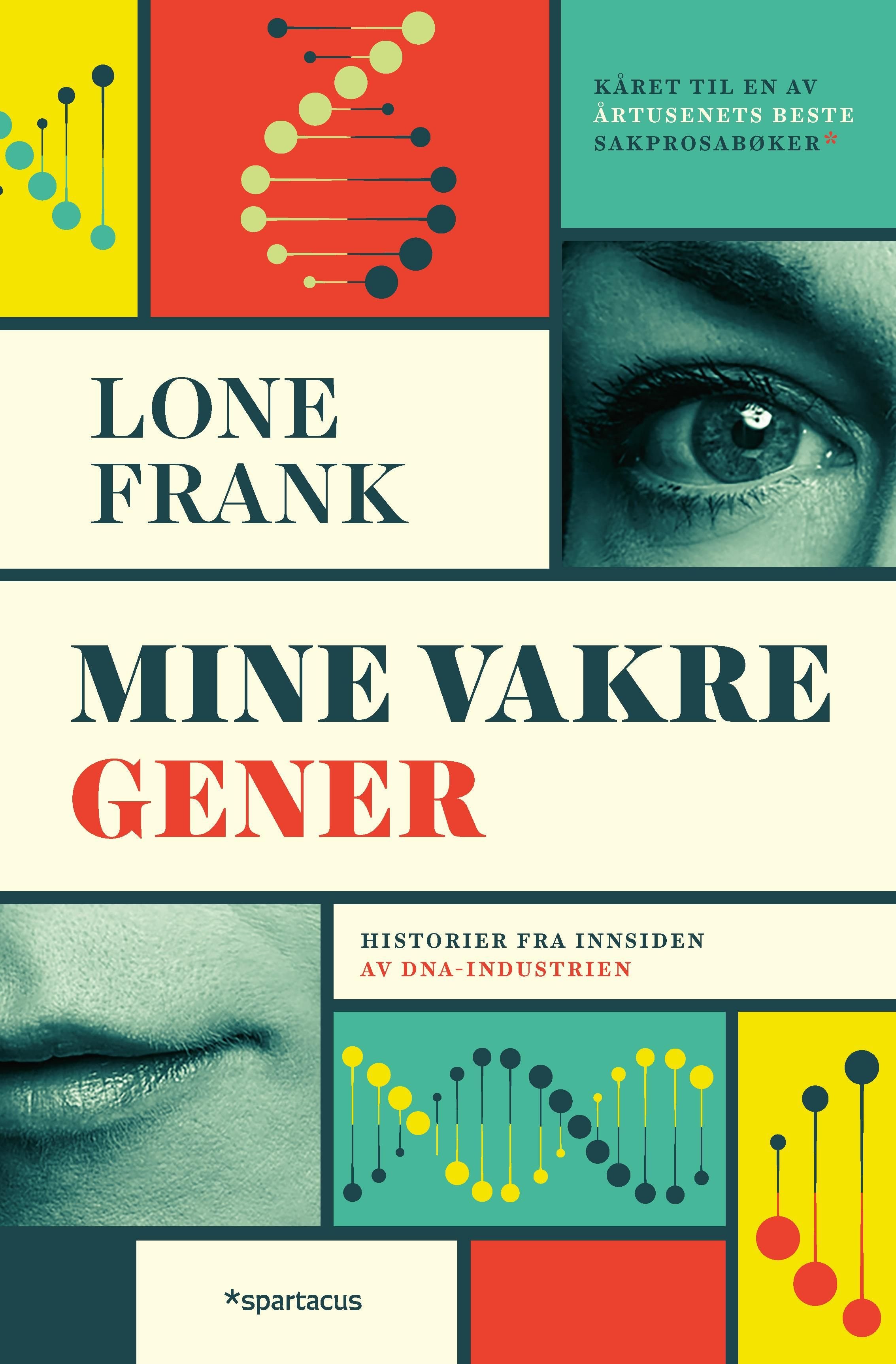 Mine vakre gener - historier fra innsiden av DNA-industrien