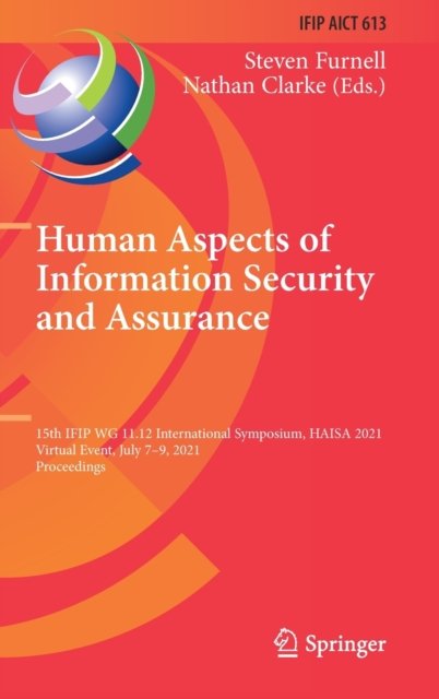 Human Aspects of Information Security and Assurance