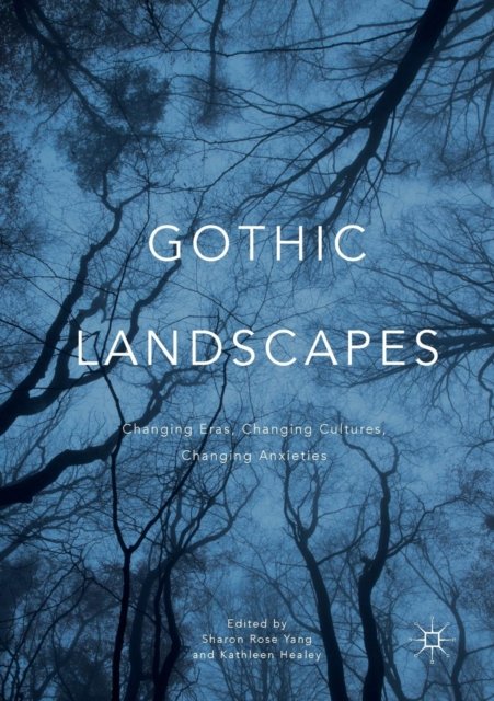 Gothic Landscapes