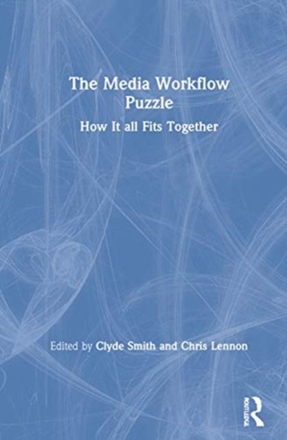 The Media Workflow Puzzle